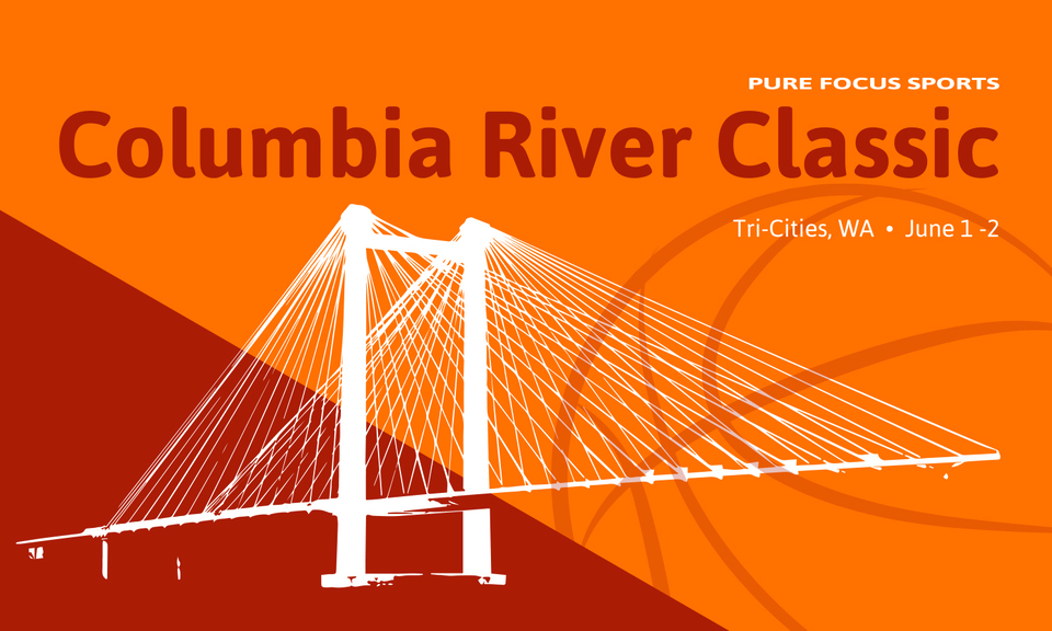 Columbia River Classic    July 16th & 17th, 2022  (Boys & Girls – FROSH/JV/VARSITY)Kelso, WA
